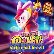 strip chat brazil